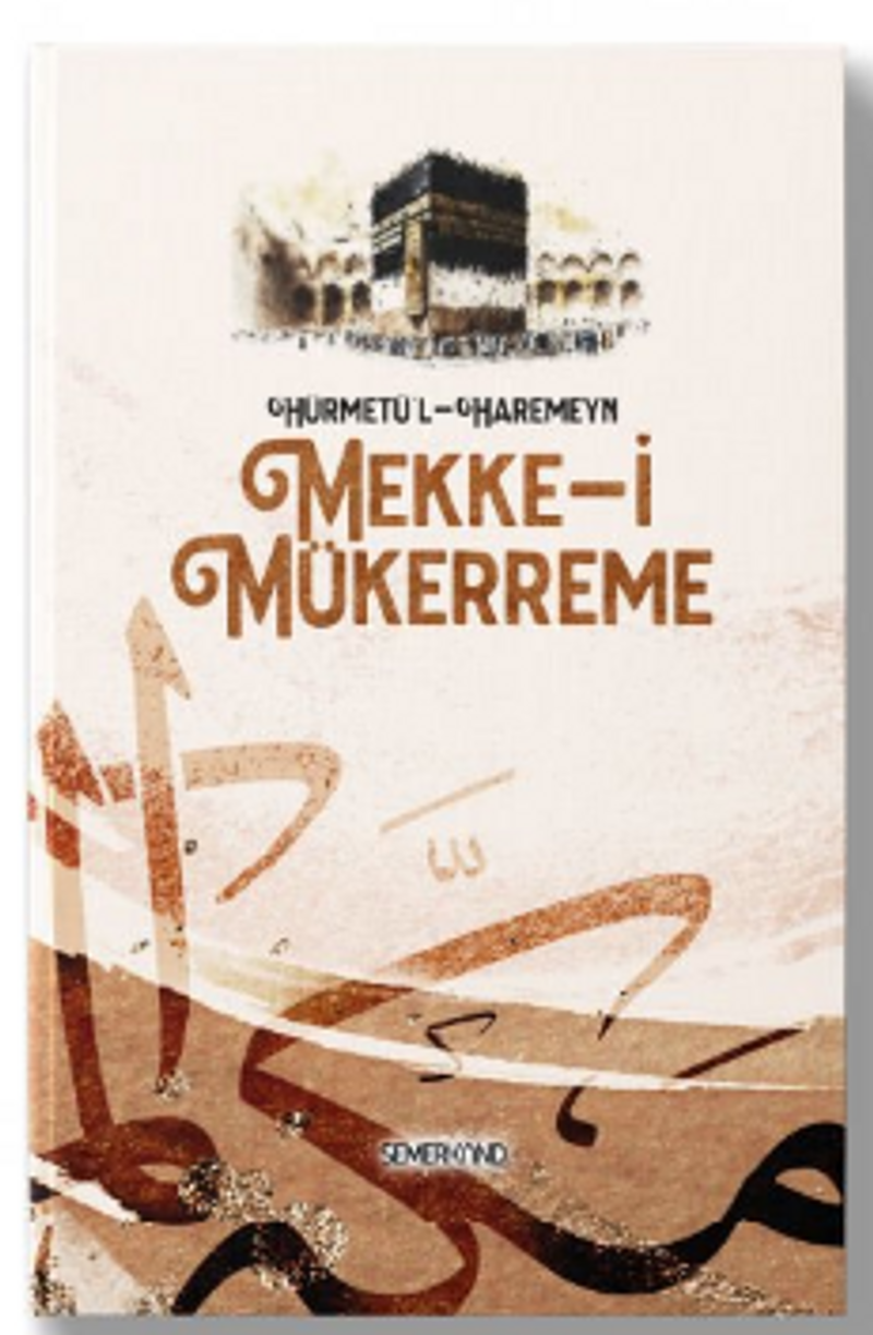 Hürmetü'l - Haremeyn | Mekke-i Mükerreme | Yakup Polat | Kasım Keskin kitap kapağı