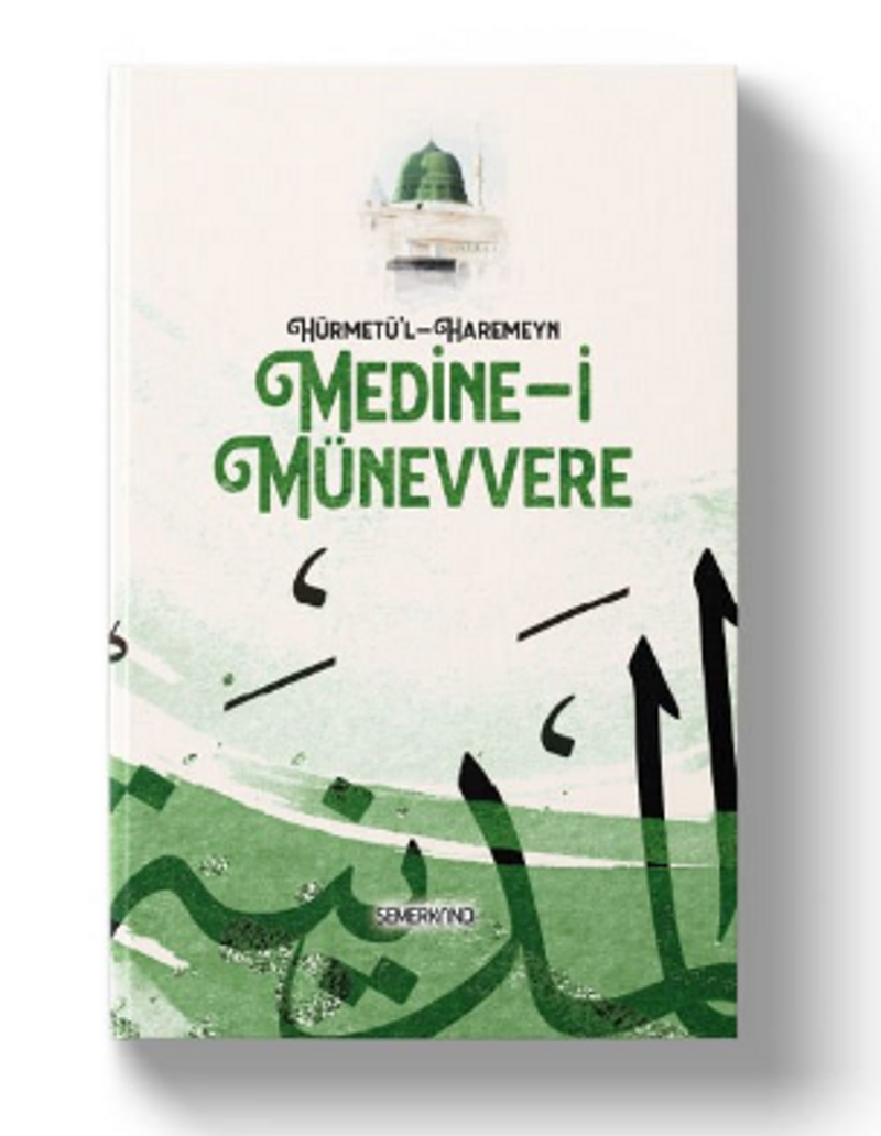 Hürmetü'l - Haremeyn | Medine-i Münevvere kitap kapağı