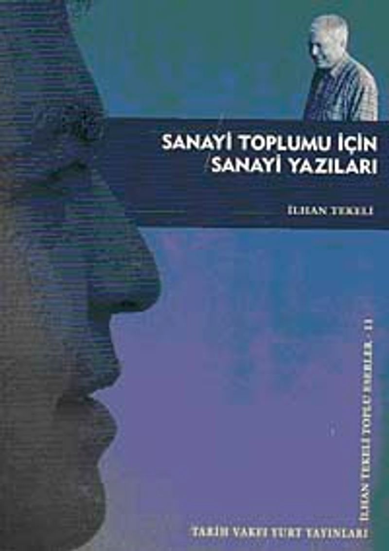 Sanayi Toplumu İçin Sanayi Yazıları kitap kapağı