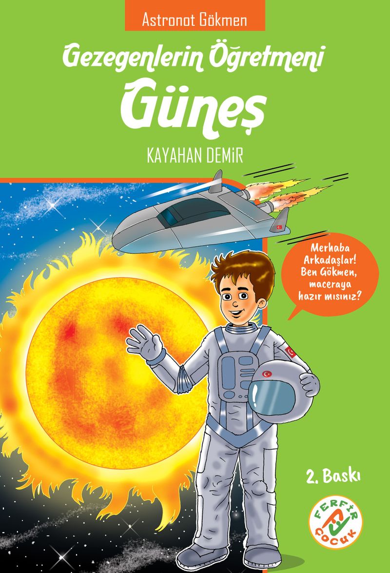 Gezegenlerin Öğretmeni Güneş Astronot Gökmen kitap kapağı