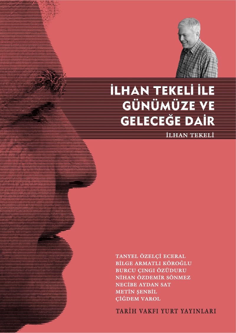 İlhan Tekeli ile Günümüze ve Geleceğe Dair kitap kapağı