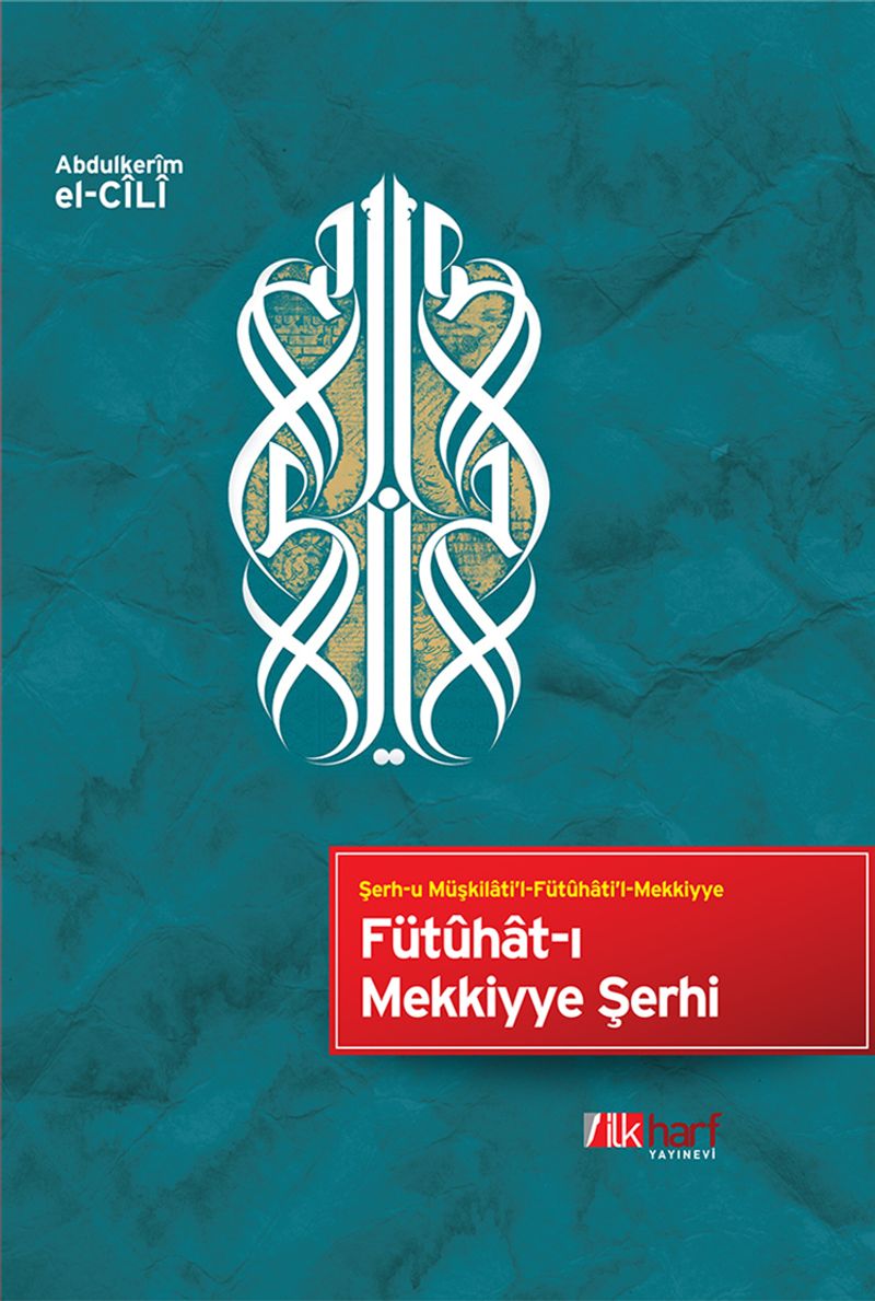 Fütuhat-ı Mekkiyye Şerhi kitap kapağı