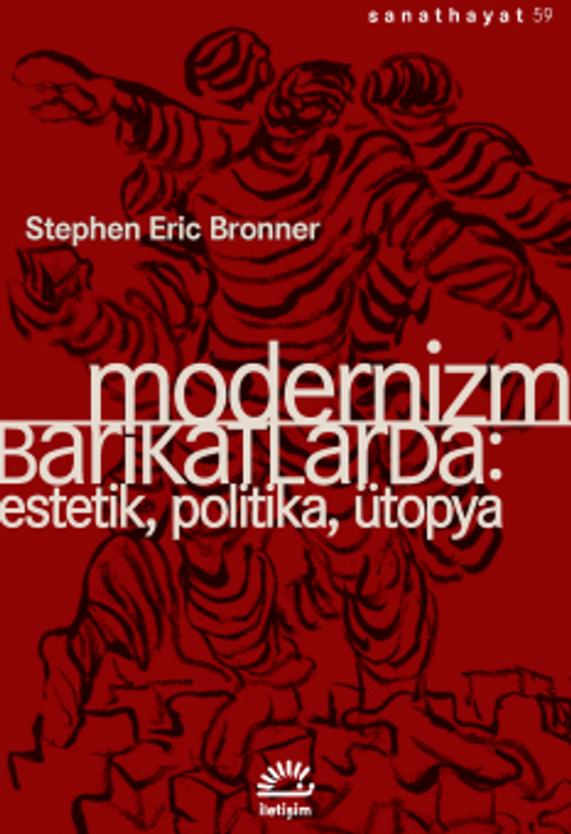 Modernizm Barikatlarda Estetik, Politika, Ütopya kitap kapağı
