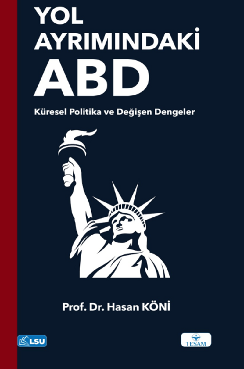 Yol Ayrımındaki ABD: Küresel Politika ve Değişen Dengeler kitap kapağı