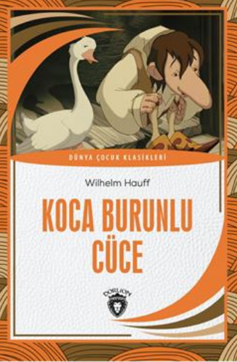 Koca Burunlu Cüce Dünya Çocuk Klasikleri (7-12 Yaş) kitap kapağı