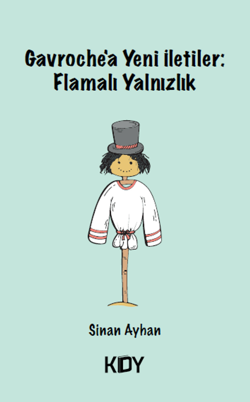 Gavroche'a Yeni İletiler: Flamalı Yalnızlık kitap kapağı