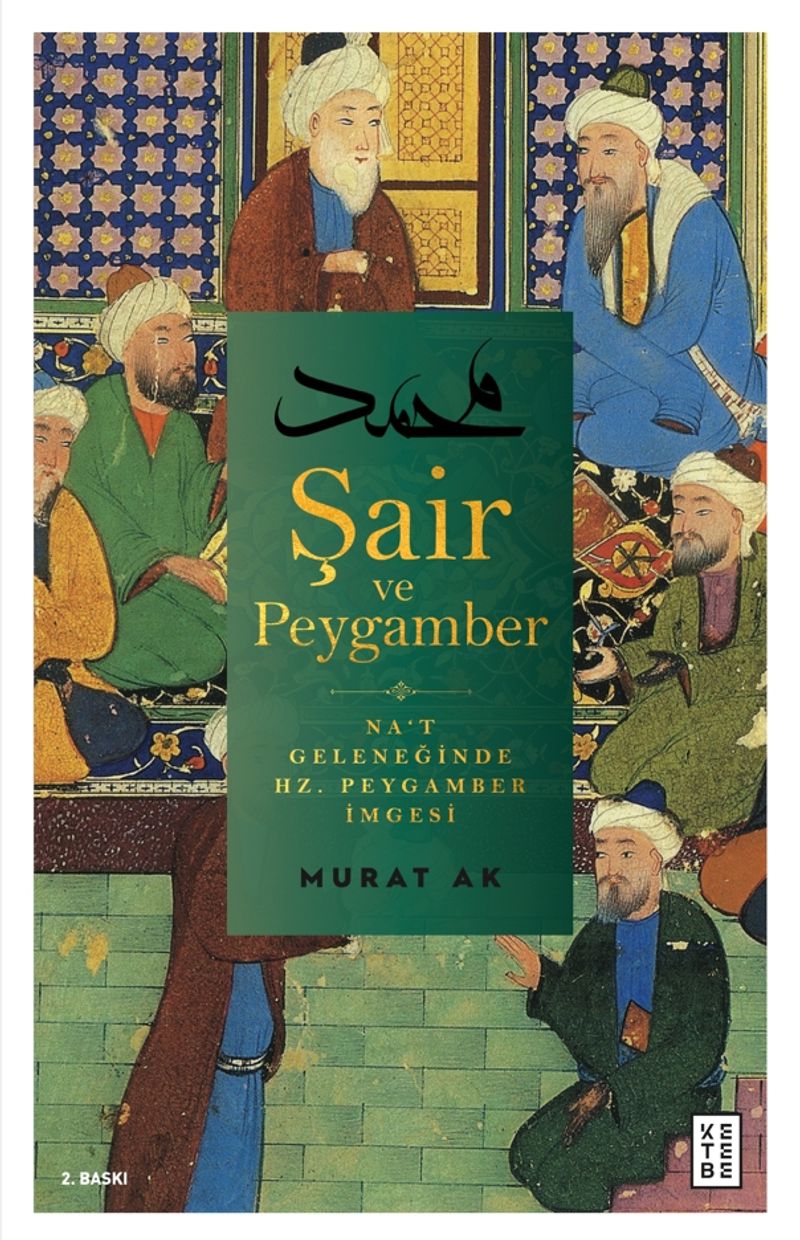 Şair ve Peygamber Na't Geleneğinde Hz. Peygamber İmgesi kitap kapağı
