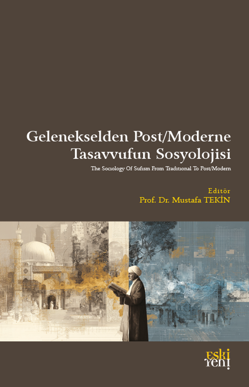Gelenekselden Post/Moderne Tasavvufun Sosyolojisi kitap kapağı