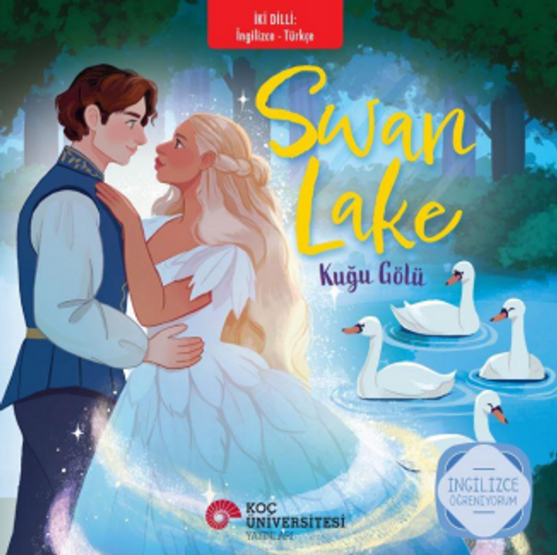 Swan Lake - Kuğu Gölü İngilizce Öğreniyorum / İki Dilli Kitaplar kitap kapağı