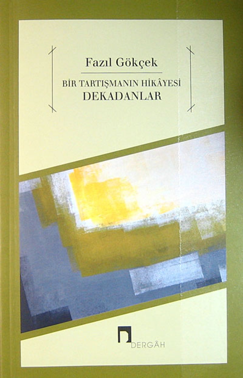 Bir Tartışmanın Hikayesi Dekadanlar kitap kapağı