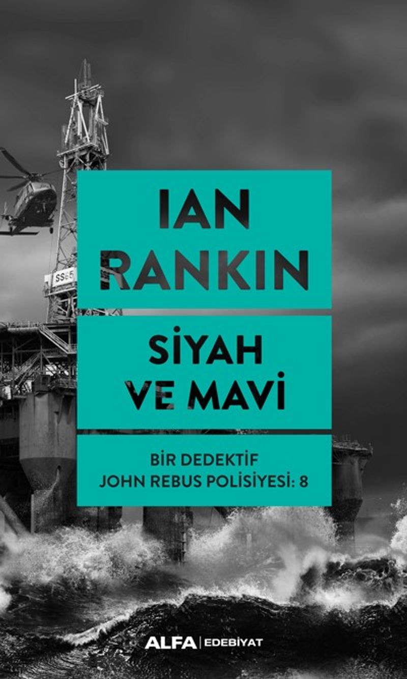 Siyah ve Mavi / Bir Dedektif John Rebus Polisiyesi 8 kitap kapağı