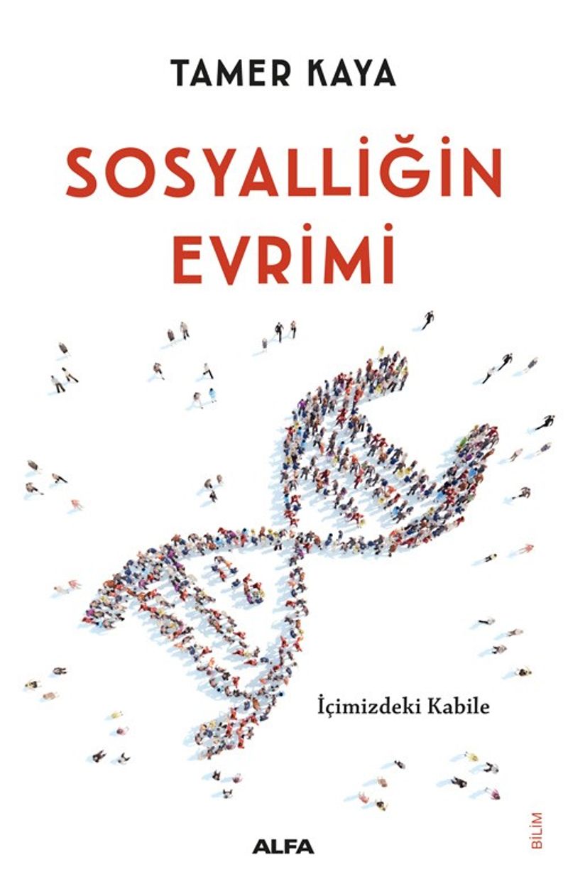 Sosyalliğin Evrimi İçimizdeki Kabile kitap kapağı