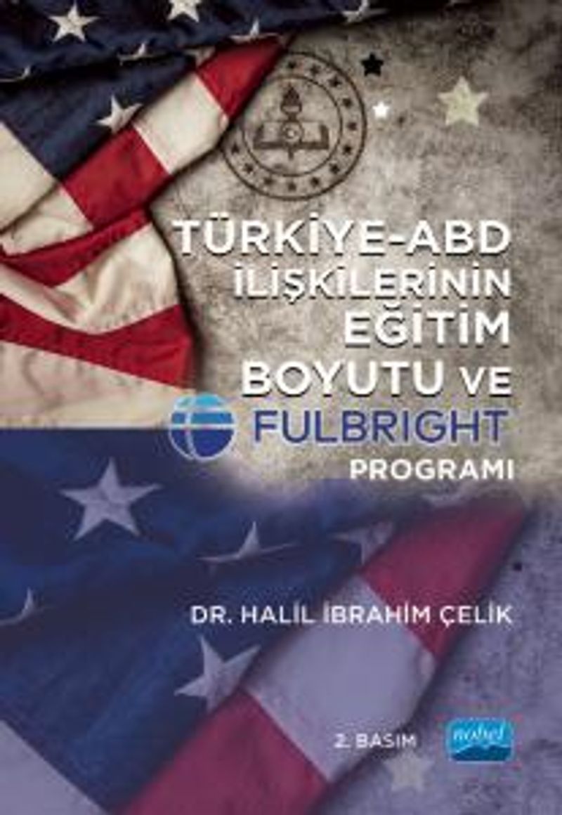 Türkiye-ABD İlişkilerinin Eğitim Boyutu ve Fulbright Programı kitap kapağı