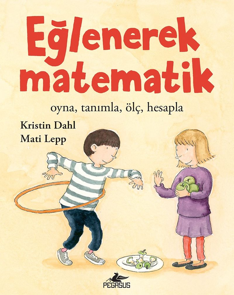 Eğlenerek Matematik: Oyna, Tanımla, Ölç, Hesapla kitap kapağı