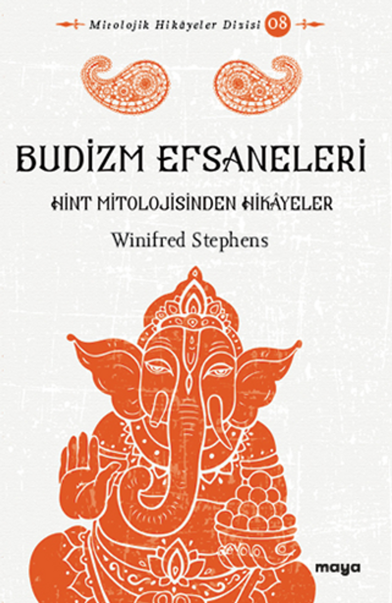 Budizm Efsaneleri / Hint Mitolojisinden Hikayeler kitap kapağı