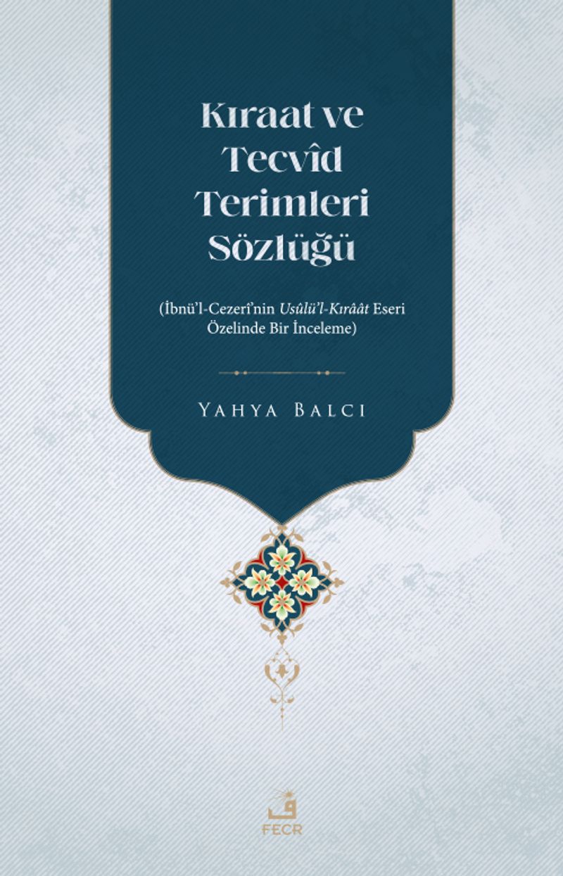 Kıraat ve Tecvîd Terimleri Sözlüğü kitap kapağı