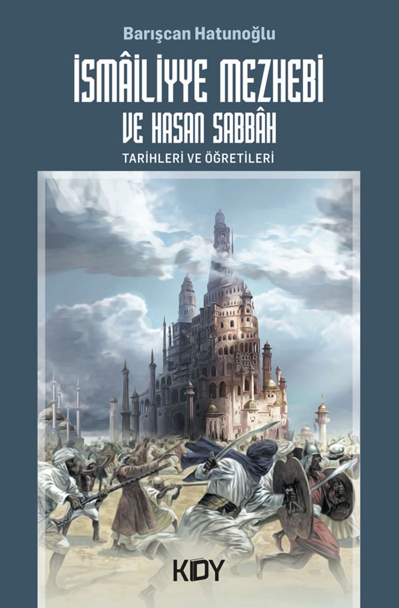 İsmailiyye Mezhebi ve Hasan Sabbah Tarihleri ve Öğretileri kitap kapağı