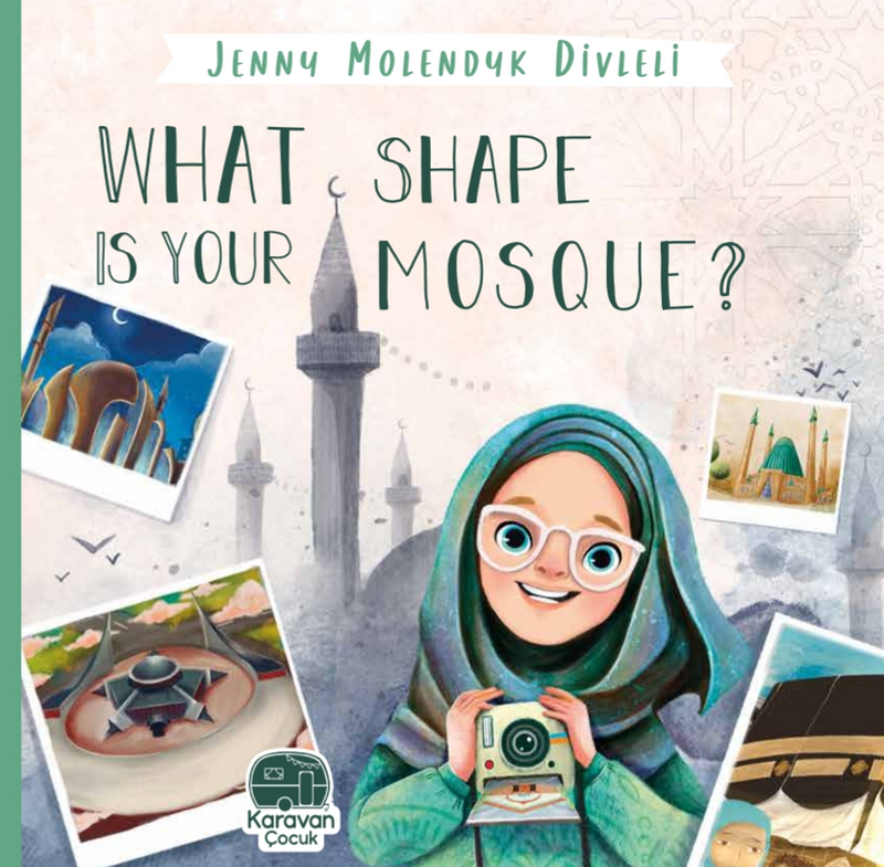 What Shape Is Your Mosque? kitap kapağı