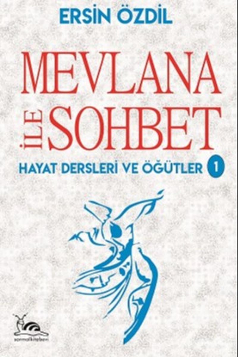 Mevlana İle Sohbet Hayat Dersleri ve Öğütler kitap kapağı