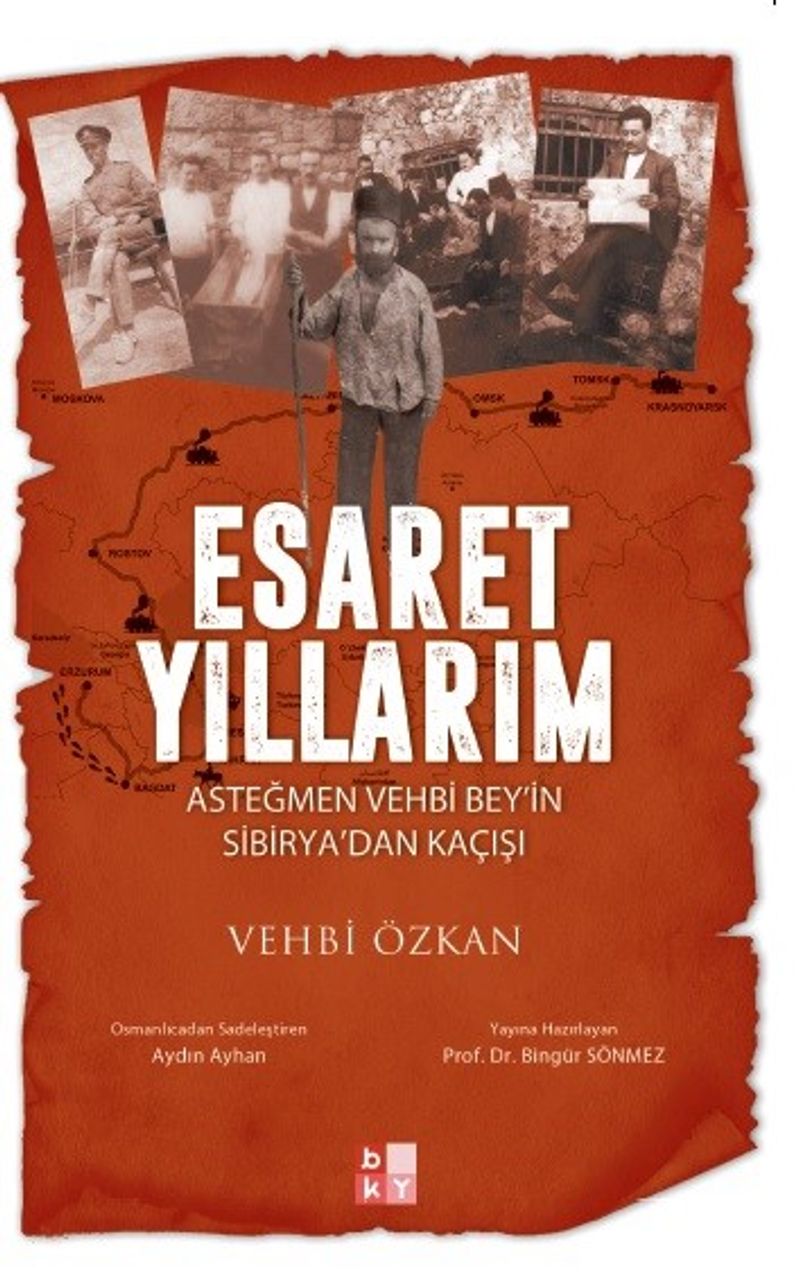 Esaret Yıllarım Asteğmen Vehbi Bey'in Sibirya'dan Kaçışı kitap kapağı