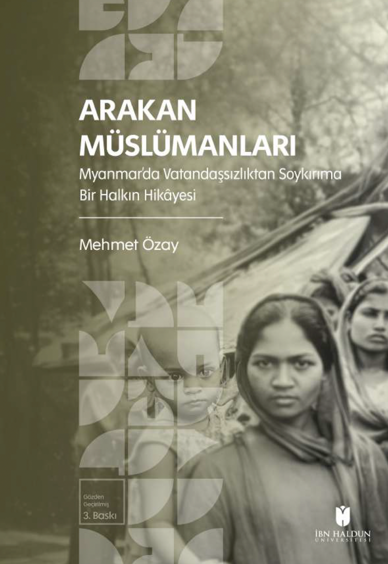 Arakan Müslümanları: Myanmar'da Vatandaşsızlıktan Soykırıma Bir Halkın Hikayesi kitap kapağı