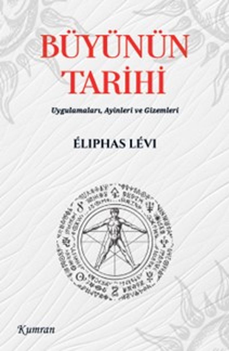 Büyünün Tarihi / Uygulamaları Ayinleri ve Gizemleri kitap kapağı