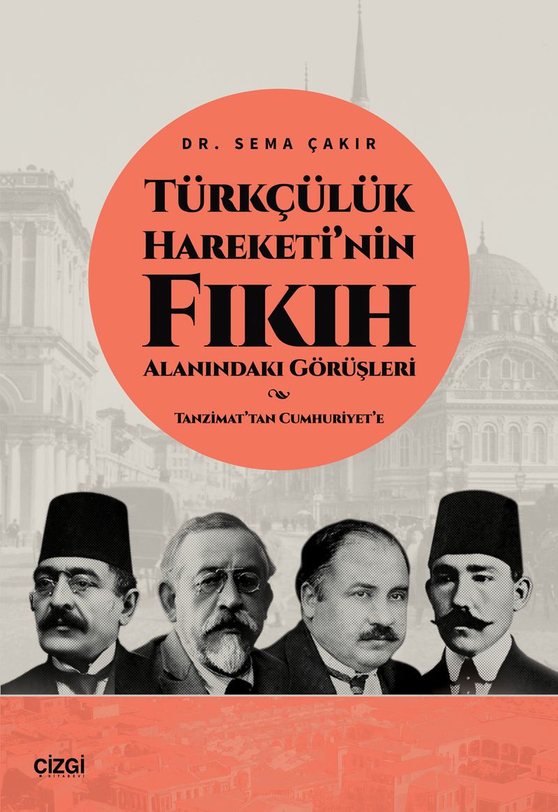 Türkçülük Hareketi'nin Fıkıh Alanındaki Görüşleri / Tanzimat'tan Cumhuriyet'e kitap kapağı