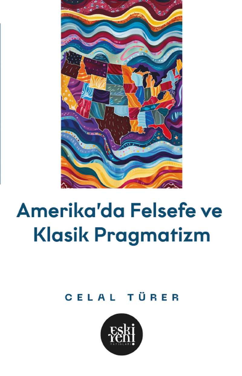 Amerika'da Felsefe ve Klasik Pragmatistler kitap kapağı