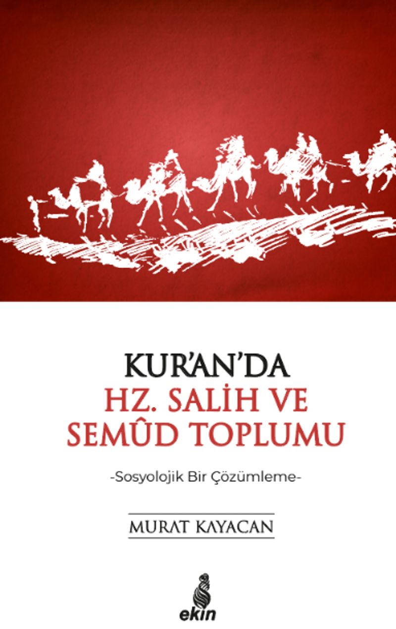 Kur'an'da Hz. Salih ve Semud Toplumu Sosyolojik Bir Çözümleme kitap kapağı