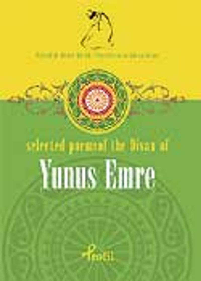 Yunus Emre / Selected Poems Of The Divan Of Yunus Emre kitap kapağı