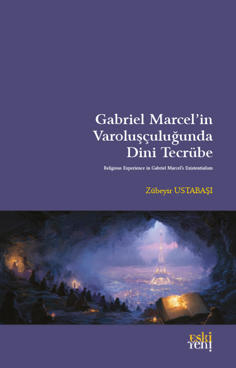 Gabriel Marcel'in Varoluşçuluğunda Dini Tecrübe kitap kapağı