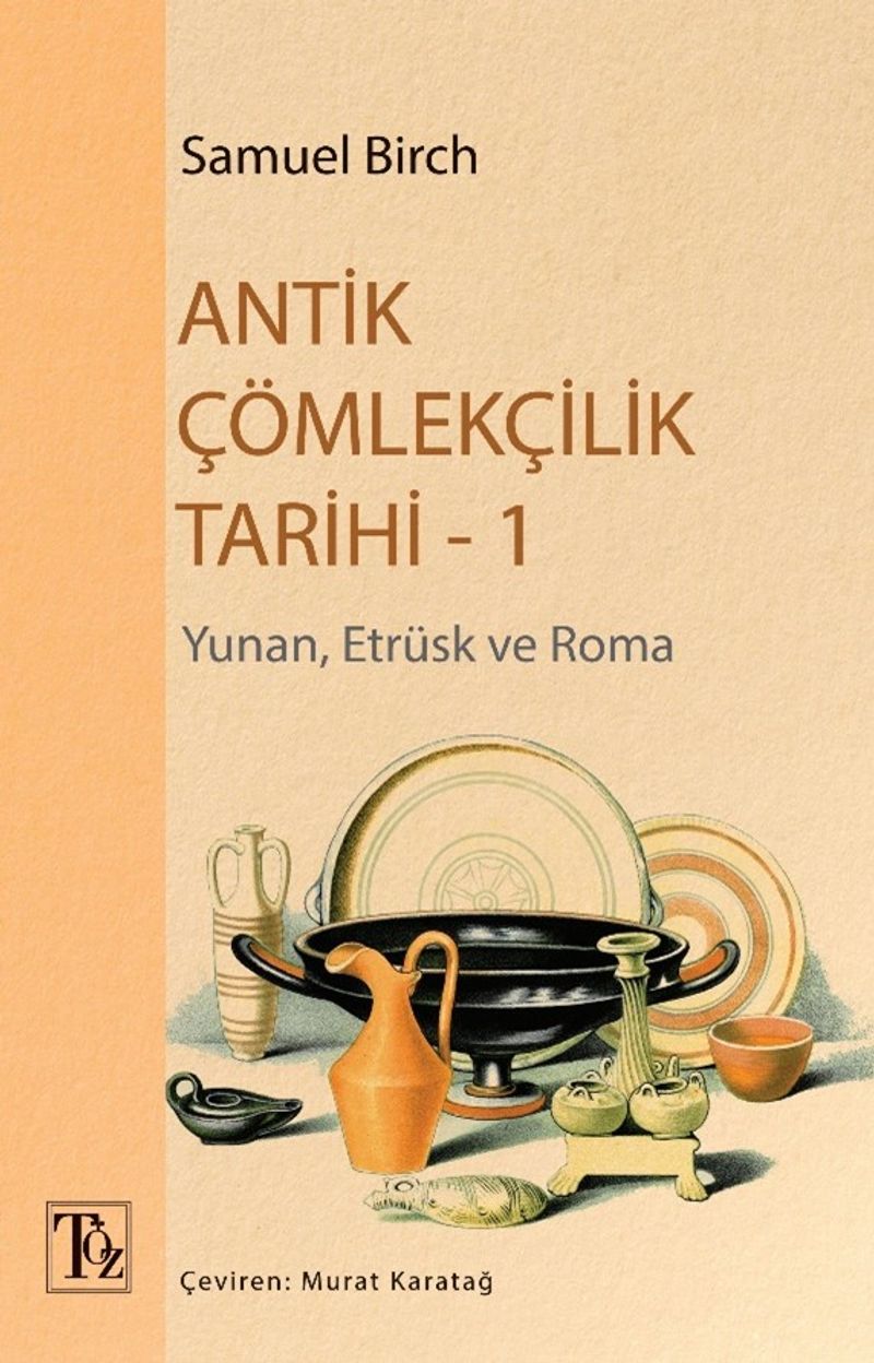 Antik Çömlekçilik Tarihi 1 Yunan, Etrüsk ve Roma kitap kapağı