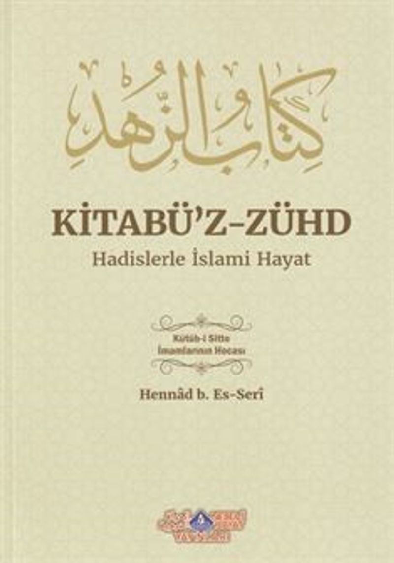 Kitabü'z-Zühd Hadislerle İslami Hayat kitap kapağı