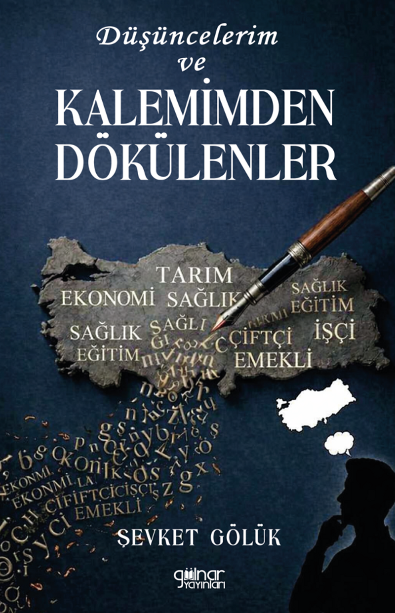 Düşüncelerim ve Kalemimden Dökülenler kitap kapağı