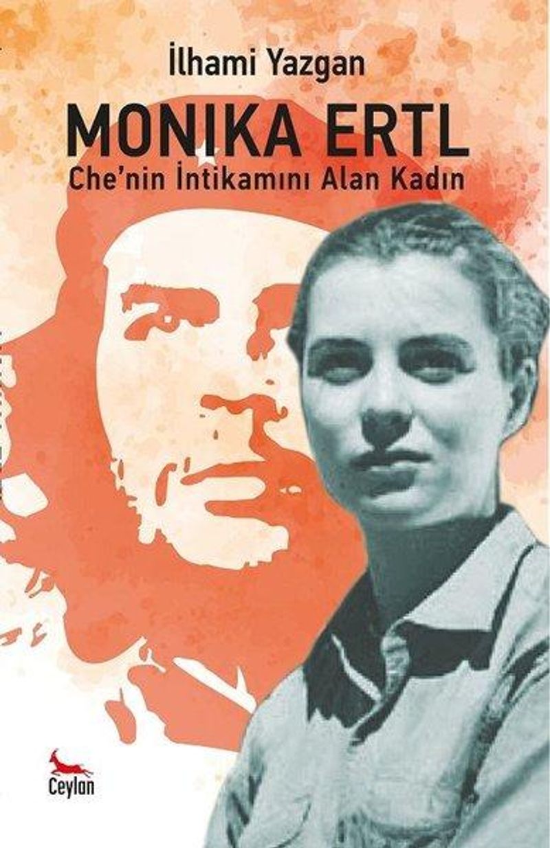 Monika Ertel CHE'nin İntikamını Alan Kadın kitap kapağı