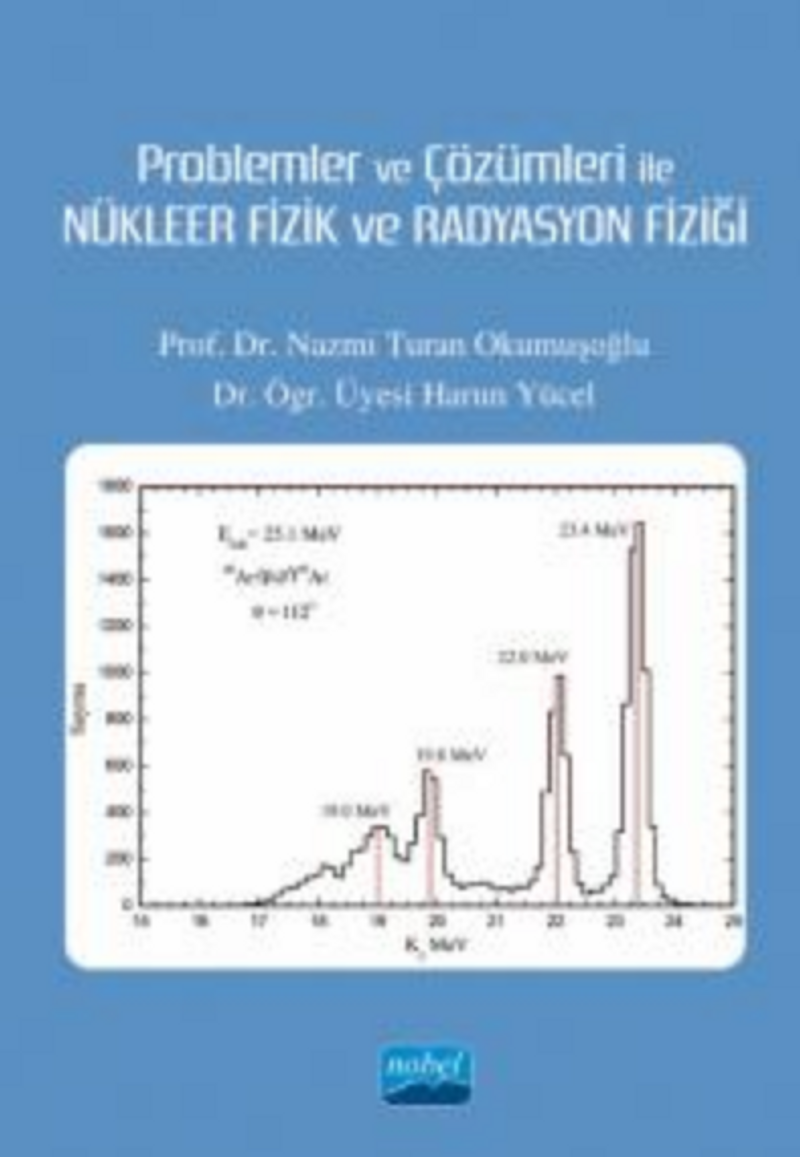 Problemler ve Çözümleri ile Nükleer Fizik ve Radyasyon Fiziği kitap kapağı