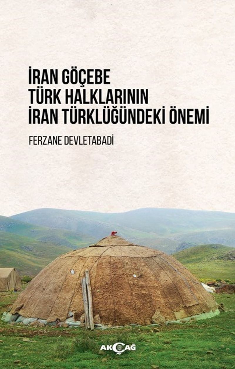 İran Göçebe Türk Halklarının İran Türklüğündeki Önemi kitap kapağı