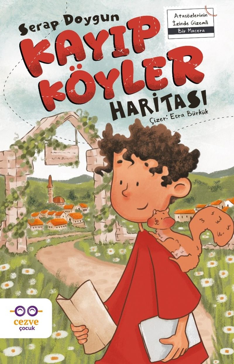 Kayıp Köyler Haritası Atasözlerinin İzinde Gizemli Bir Macera kitap kapağı
