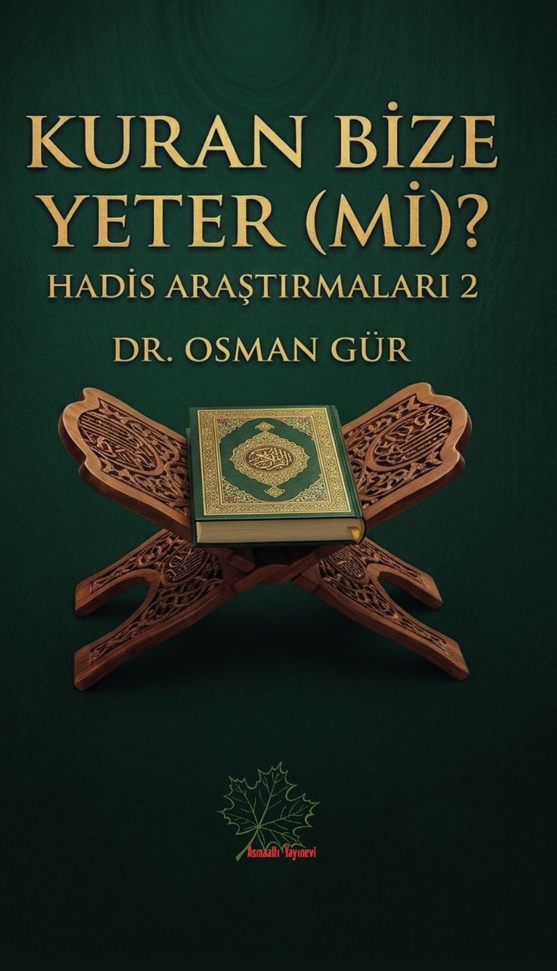Kuran Bize Yeter (mi)? / Hadis Araştırmaları 2 kitap kapağı