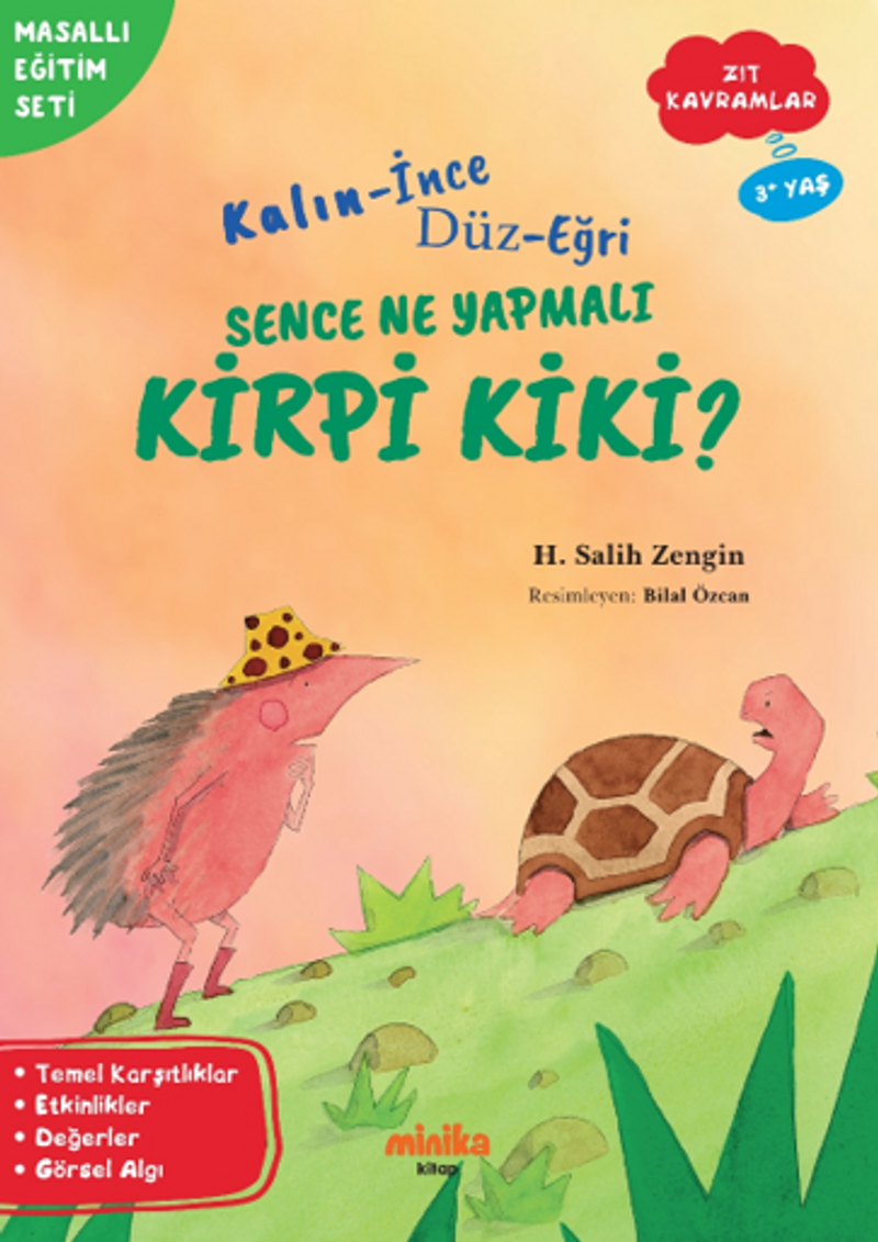 Kalın-İnce, Düz-Eğri Sence Ne Yapmalı Kirpi Kiki? kitap kapağı