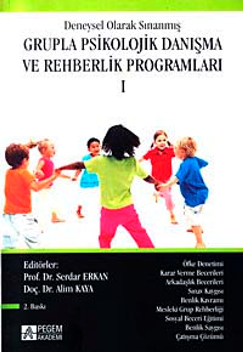 1.Kitap Deneysel Olarak Sınanmış Grupla Psikolojik Danışma ve Rehberlik Programları kitap kapağı