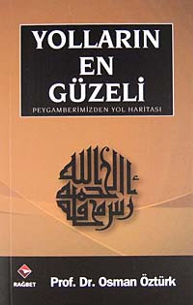 Yolların En Güzeli / Peygamberimizden Yol Haritası kitap kapağı