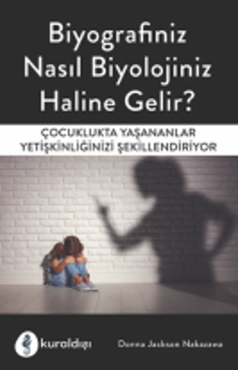 Biyografiniz Nasıl Biyolojiniz Haline Gelir? kitap kapağı