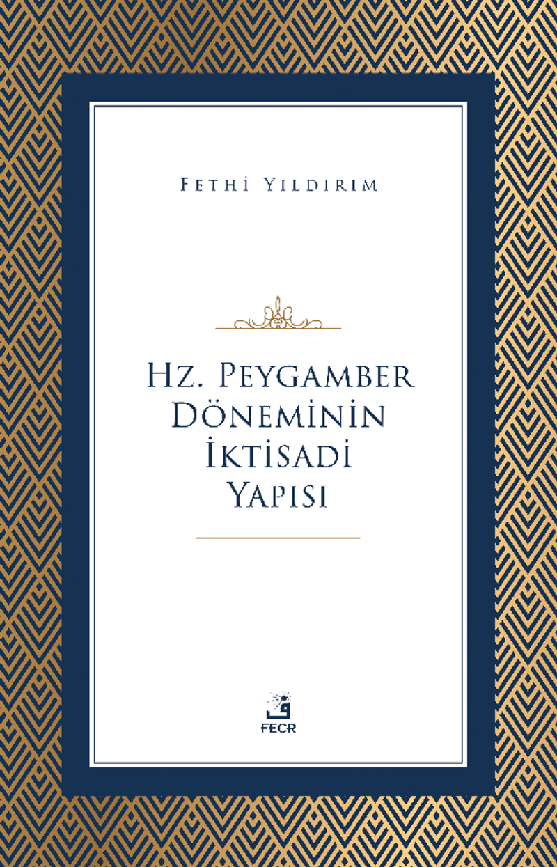 Hz. Peygamber Döneminin İktisadi Yapısı kitap kapağı
