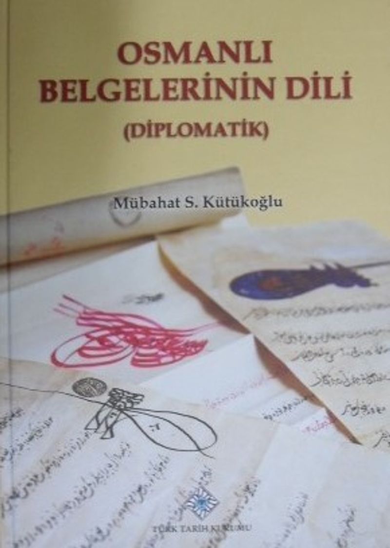 Osmanlı Belgelerinin Dili (Diplomatik) / 30-A-8 kitap kapağı