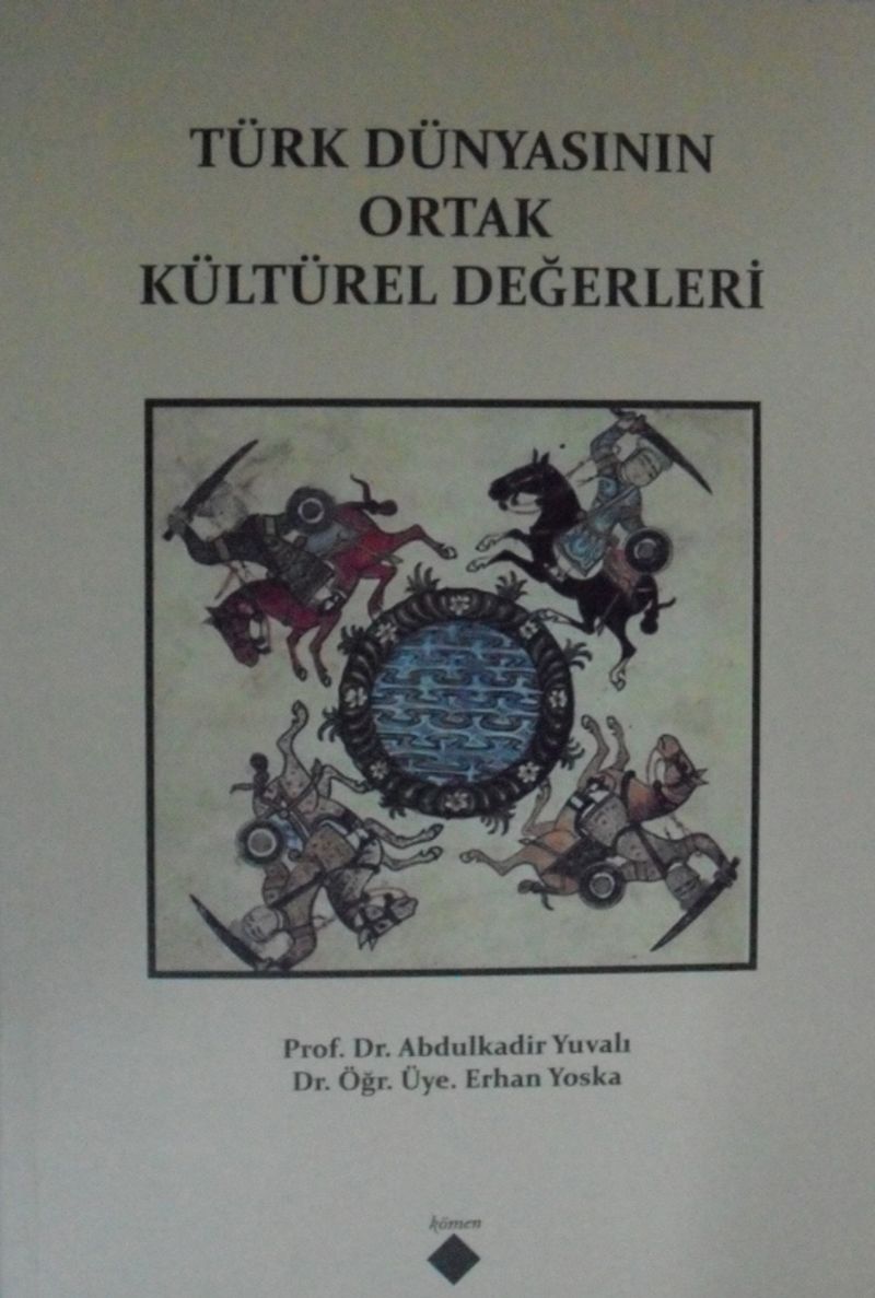 Türk Dünyasının Ortak Kültürel Değerleri kitap kapağı