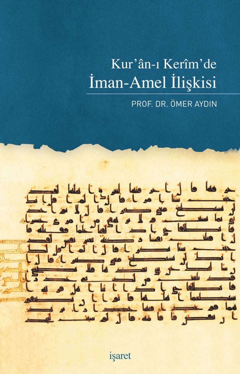 Kur'an'ı Kerim'de İman-Amel İlişkisi kitap kapağı