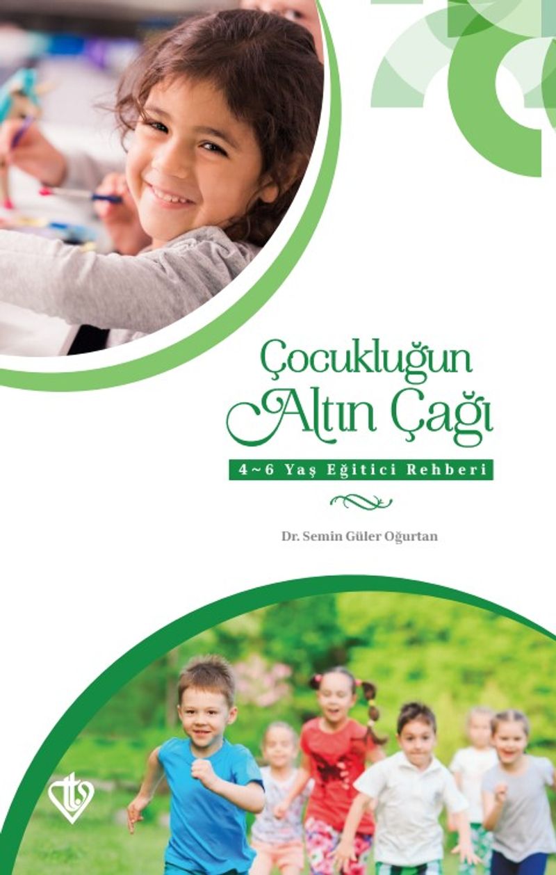Çocukluğun Altın Çağı 4-6 Yaş Eğitici Rehberi kitap kapağı