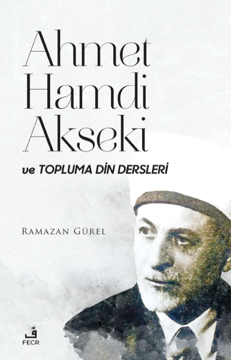 Ahmet Hamdi Akseki ve Topluma Din Dersleri kitap kapağı