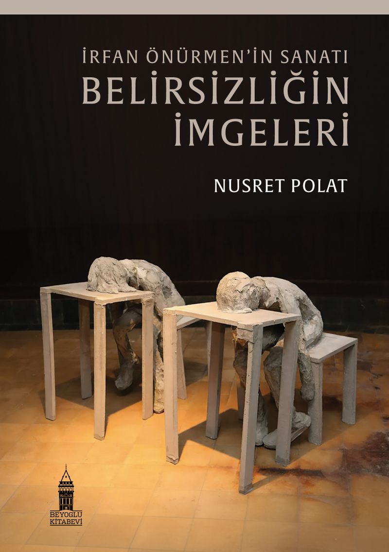 İrfan Önürmen'in Sanatı Belirsizliğin İmgeleri kitap kapağı